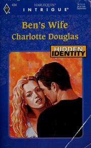 Cover of: Ben's Wife by Charlotte Douglas