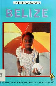 Cover of: Belize: a guide to the people, politics, and culture