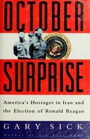 Cover of: October surprise: America's hostages in Iran and the election of Ronald Reagan
