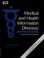 Cover of: Medical and health information directory