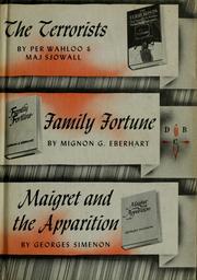 Cover of: The Terrorists / Family Fortune / Maigret and the Apparition