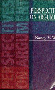 Cover of: Perspectives on argument by Nancy V. Wood