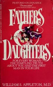 Cover of: Fathers and daughters: a father's powerful influence on a woman's life