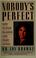 Cover of: Nobody's perfect