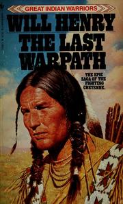 Cover of: The last warpath by Will Henry
