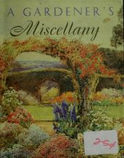 Cover of: A gardener's miscellany by edited by Diana Ajjan.