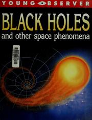 Cover of: Black holes and other space phenomena