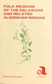 Cover of: Folk medicine of the Delaware and related Algonkian Indians. by Gladys Tantaquidgeon
