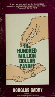 Cover of: The hundred million dollar payoff