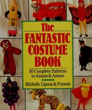 Cover of: The Fantastic Costume Book by Michelle Lipson