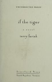Cover of: If the tiger by Terry Farish