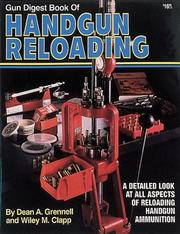 Cover of: Gun digest book of handgun reloading by Dean A. Grennell