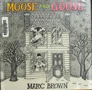 Cover of: Moose and goose by Marc Brown