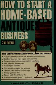 Cover of: How to Start a Home-Based Antiques Business | Jacquelyn Peake