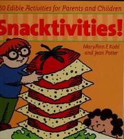 Cover of: Snacktivities! by Maryann F. Kohl, Jean Potter
