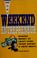 Cover of: How to be a weekend entrepreneur