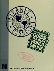Cover of: Internet passport: NorthWestNet's guide to our world online