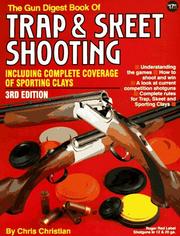 Cover of: The Gun digest book of trap & skeet shooting