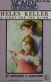 Cover of: Helen Keller: A Light for the Blind (Women of Our Time)