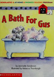 A bath for Gus by Jeannette Sanderson