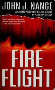 Cover of: Fire flight. | John J. Nance