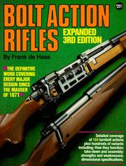 Cover of: Bolt action rifles by Frank De Haas
