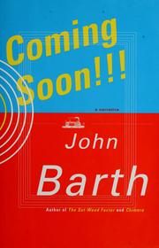 Cover of: Coming soon!!! by John Barth