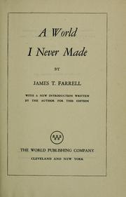 Cover of: A world I never made | James T. Farrell