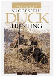 Cover of: Successful duck hunting: a look into the heart of waterfowling