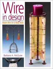 Cover of: Wire in Design: Modern Wire Art & Mixed Media (Jewelry Crafts)