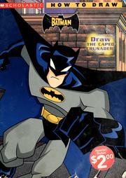 Cover of: Batman, The: How to Draw: How to Draw (Batman)