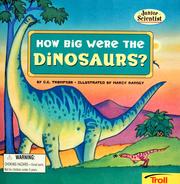 Cover of: How big were the dinosaurs? (Junior scientists) by C. E Thompson