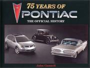 Cover of: 75 Years of Pontiac by John Gunnell