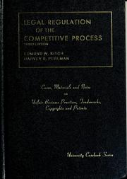 Cover of: Legal regulation of the competitive process by Edmund W. Kitch