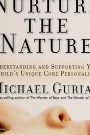 Cover of: Nurture the Nature by Michael Gurian