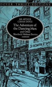 Cover of: Adventure of the Dancing Men and Other Sherlock Holmes Stories (Adventure of the Bruce-Partington Plans / Adventure of the Dying Detective / Adventure of the Musgrave Ritual / Adventure of the Dancing Men)