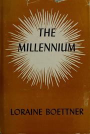 Cover of: The millennium. by Loraine Boettner