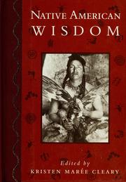 Cover of: Native American wisdom by edited by Kristen Marée Cleary.