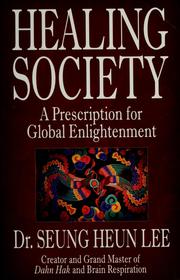 Cover of: Healing society: a prescription for global enlightment