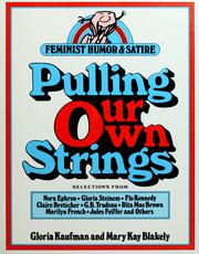 Cover of: Pulling our own strings by edited by Gloria Kaufman and Mary Kay Blakely.