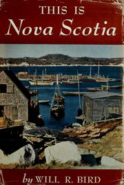 Cover of: This is Nova Scotia. by Will R. Bird