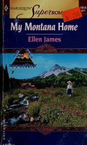 Cover of: My Montana Home: Big Sky Country (Harlequin Superromance No. 1014)