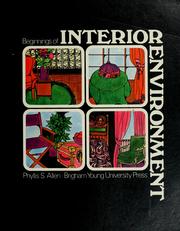 Cover of: Beginnings of interior environment. by Phyllis Sloan Allen, Phyllis S. Allen, Miriam F. Stimpson, Phyllis Sloan Allen