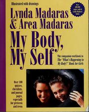Cover of: My body, my self: the "what's happening to my body" workbook for girls