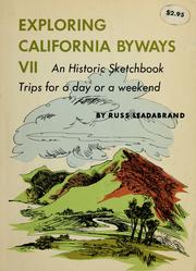 Cover of: Exploring California byways Vii;: An historic sketchbook, trips for a day or a weekend