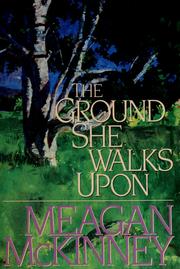 Cover of: The ground she walks upon by Meagan McKinney