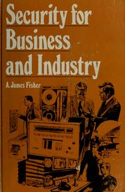 Cover of: Security for business and industry by A. James Fisher