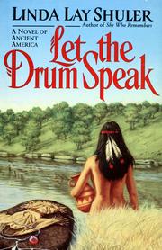 Cover of: Let the drum speak by Linda Lay Shuler