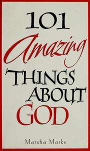 Cover of: 101 amazing things about God by Marsha Marks