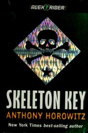 Cover of: Skeleton Key: an Alex Rider adventure
